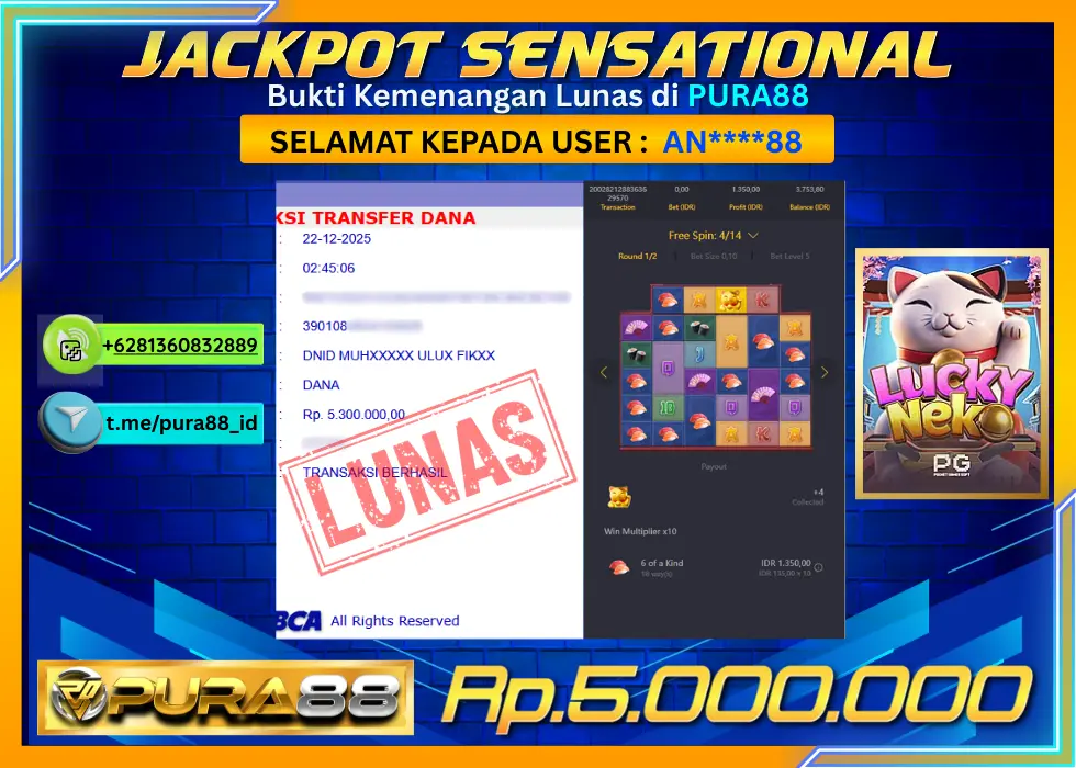 PURA88 JACKPOT LUCKY NEKO Rp 5.000.000,- LUNAS